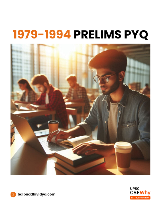 1979-1994 Prelims PYQ Question Papers - CSEWhy