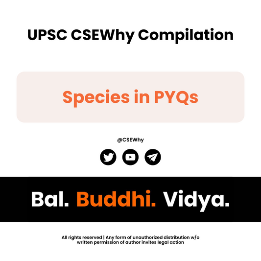 Species in PYQs | @CSEWhy