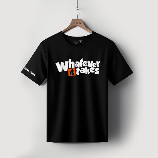 "Whatever It Takes" T-shirt